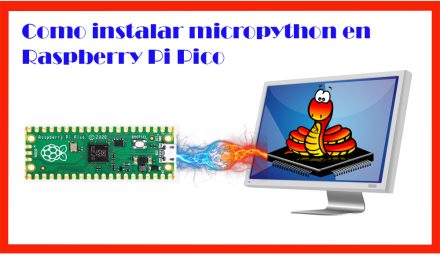 Como instalar micropython en la Raspberry pi Pico